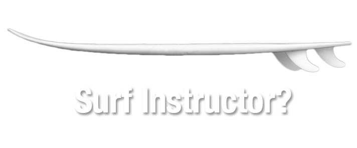 Surf Instructor?